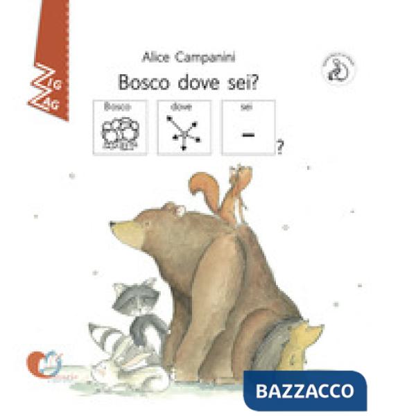 Bosco dove sei? InBook. Ediz. CAA