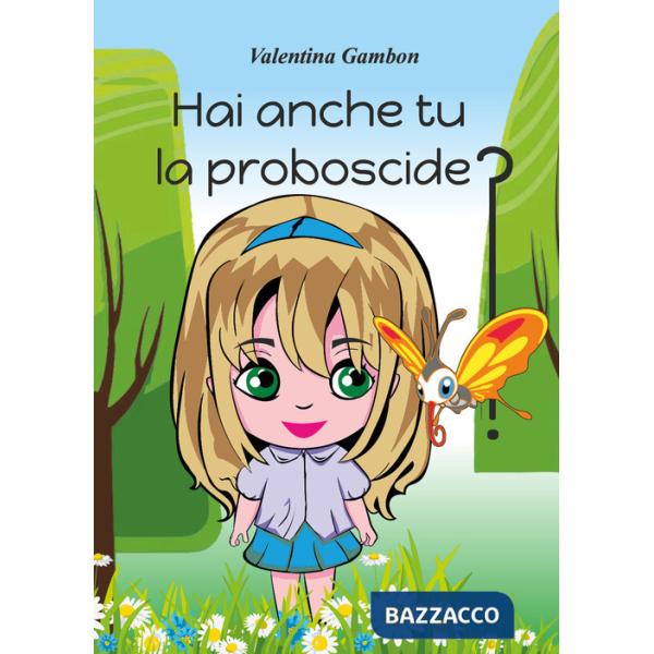 Hai anche tu la proboscide?