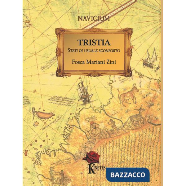 Tristia. Stati di usuale sconforto