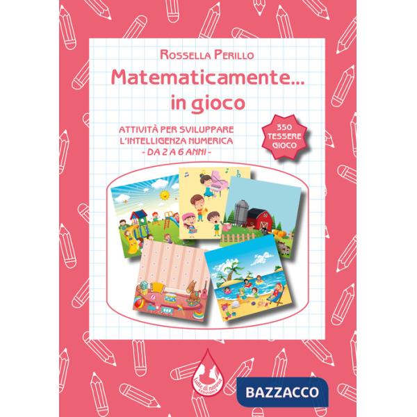 Matematicamente... in gioco. Con Prodotti vari