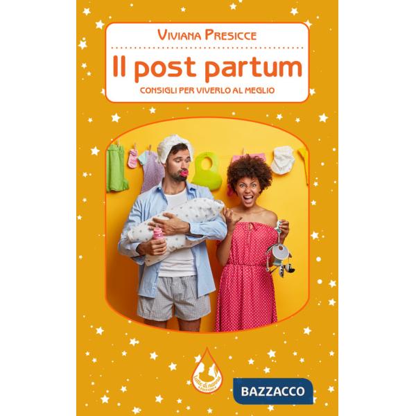Post partum. Consigli per viverlo al meglio (Il)