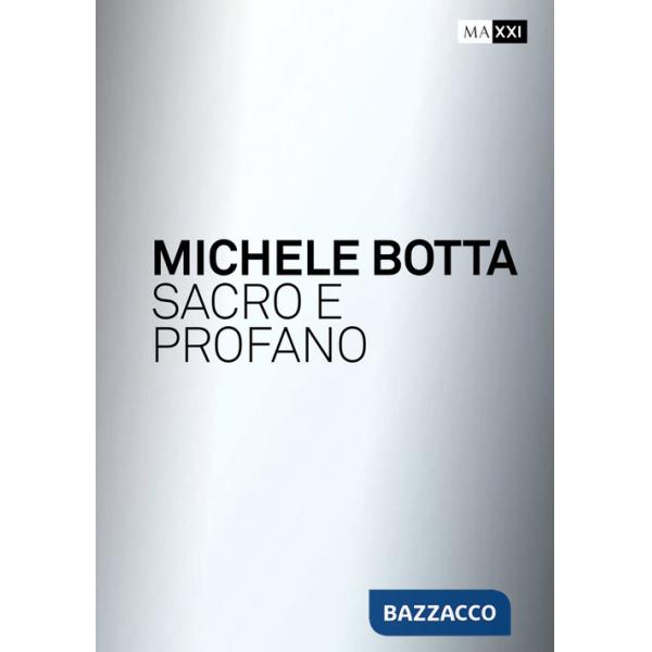 Mario Botta. Sacro e profano-Sacred and profane. Ediz. bilingue