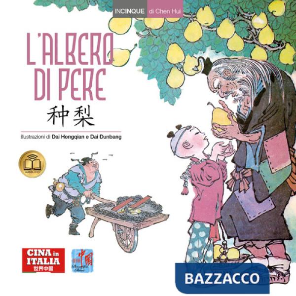 L'albero di pere. Testo cinese a fronte. Ediz. illustrata