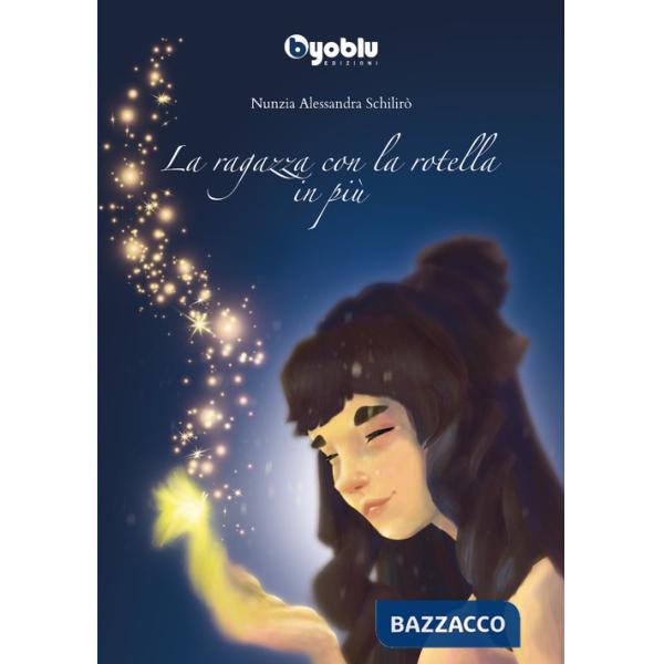 Ragazza con la rotella in più (La)