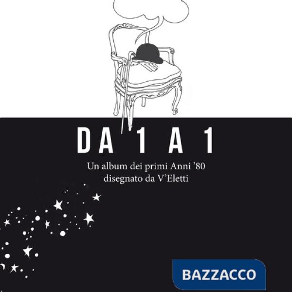 Da 1 a 1. Un album dei primi anni '80 disegnato da V'Eletti. Ediz. illustrata