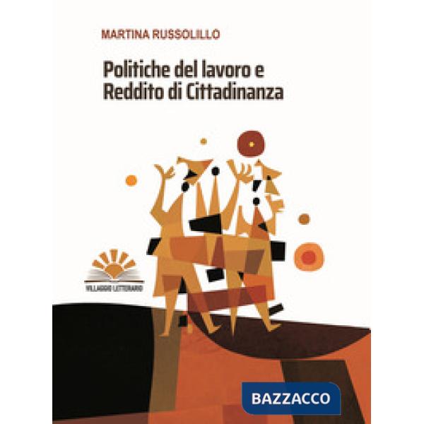 POLITICHE DEL LAVORO E REDDITO DI CITTADINANZA