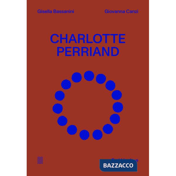 Charlotte Perriand. Ediz. italiana e inglese