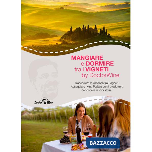 Mangiare e dormire tra i vigneti