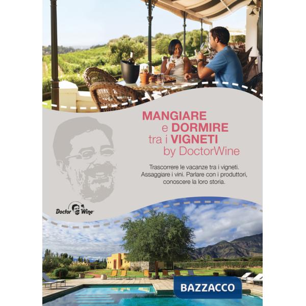 Mangiare e dormire tra i vigneti