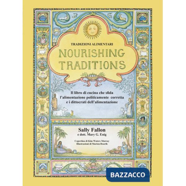 Nourishing Traditions. Tradizioni alimentari