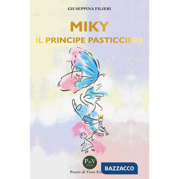 Miky, il principe pasticcere