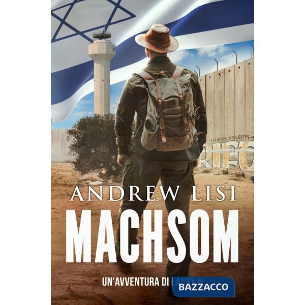 Machsom. Un'avventura di Larry H