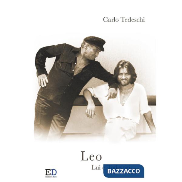 Leo. Lui e Tedeschi