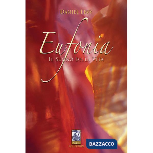 Eufonia. Il suono della vita