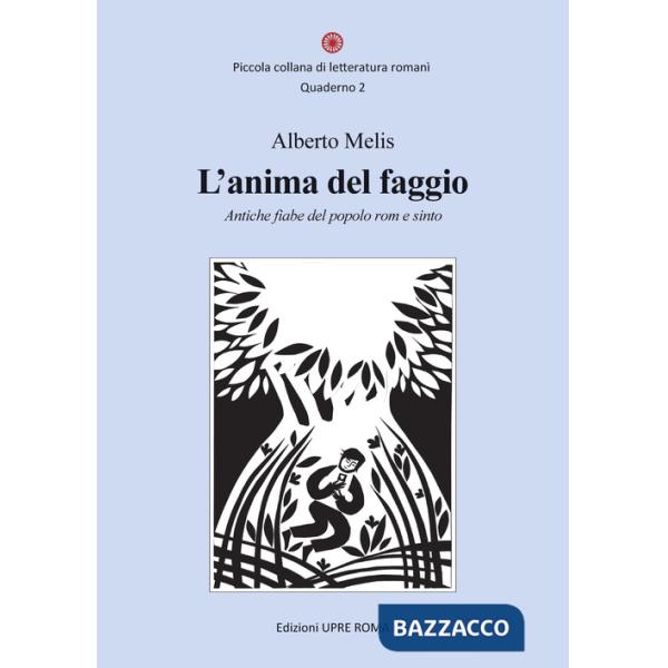 Anima del faggio. Antiche fiabe del popolo rom e sinto (L')