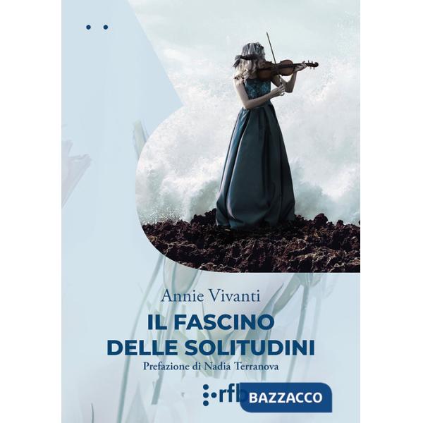 Fascino delle solitudini (Il)