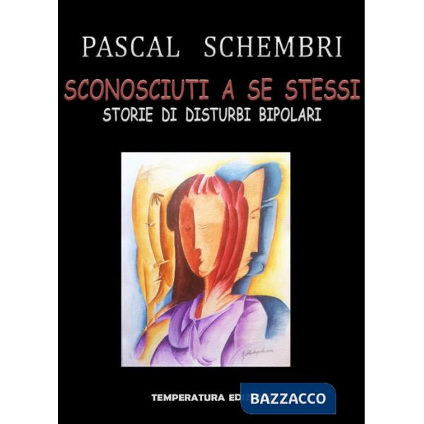 Sconosciuti a se stessi