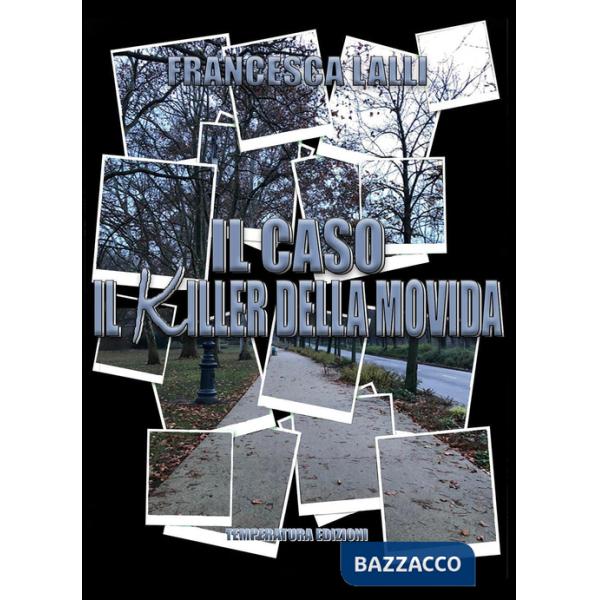 Caso. Il killer della movida (Il)