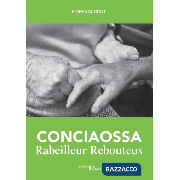 Conciaossa. Rabeilleur. Rebouteux
