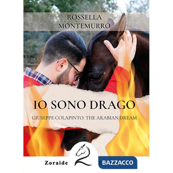 Io sono Drago. Giuseppe Colapinto: the Arabian dream