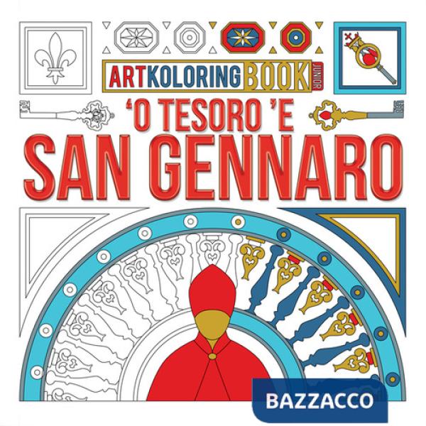 Tesoro 'e San Gennaro. Artkoloring book junior. Ediz. dialetto napoletano e inglese ('O)