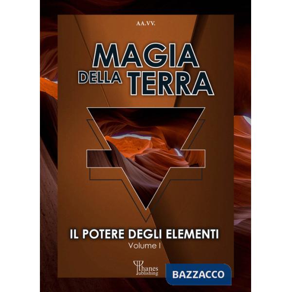 Potere degli elementi (Il). Vol. 1: Magia della terra