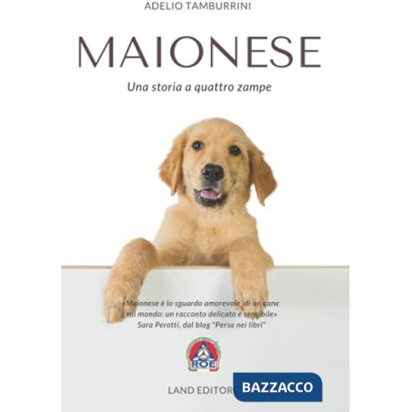 Maionese. Una storia a quattro zampe