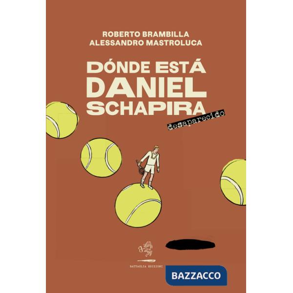 Dónde está Daniel Schapira. Desaparecido