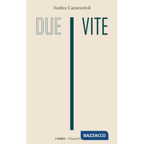 Due vite. Ediz. integrale