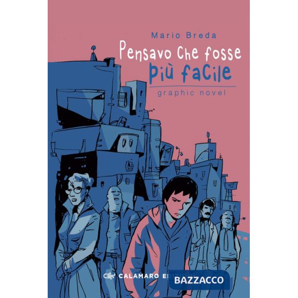 Pensavo che fosse più facile