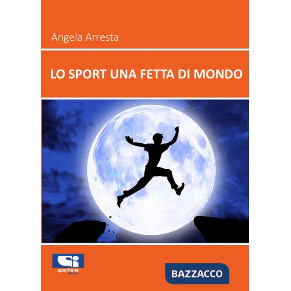 Sport una fetta di mondo (Lo)