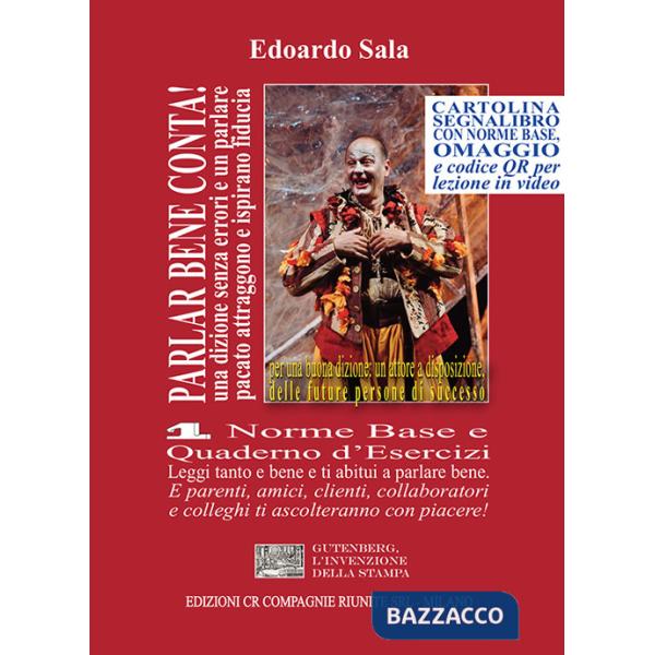 Parlar bene conta! Una dizione senza errori e un parlare pacato attraggono e ispirano fiducia. E fanno diventare persone di succ