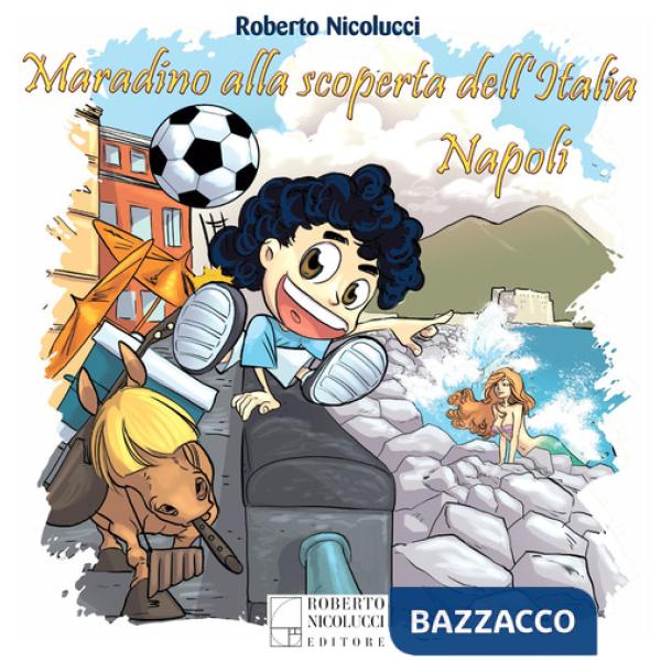 Maradino alla scoperta dell'Italia. Napoli