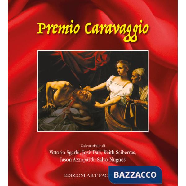 Premio Caravaggio. Ediz. illustrata