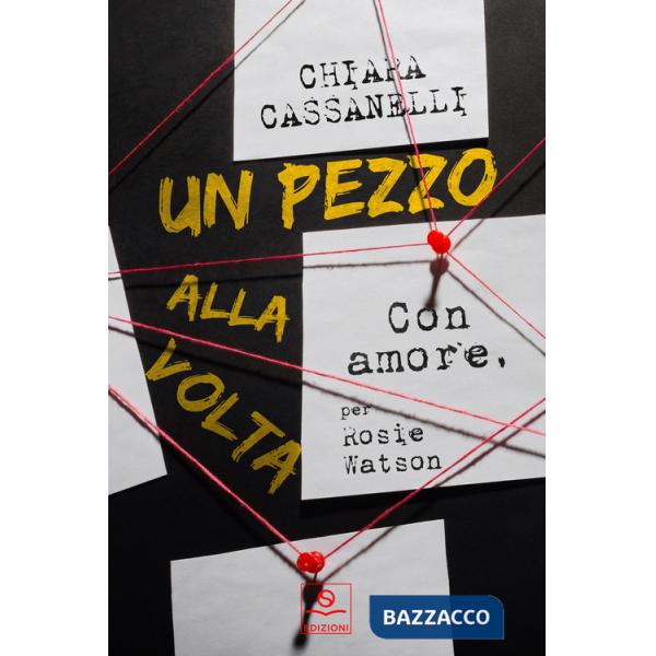Pezzo alla volta. Con amore, per Rosie Watson (Un)