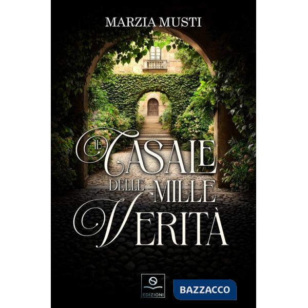 Casale delle mille verità (Il)