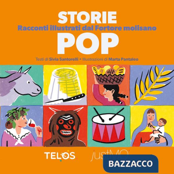 Storie Pop. Racconti illustrati dal Fortore Molisano. Ediz. illustrata