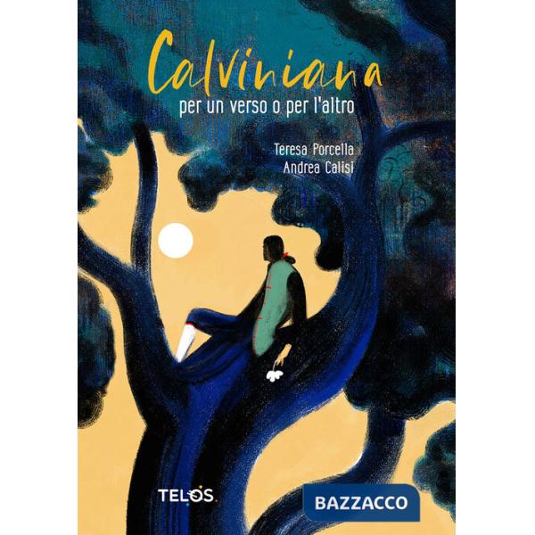 Calviniana. Per un verso o per l'altro. Ediz. illustrata