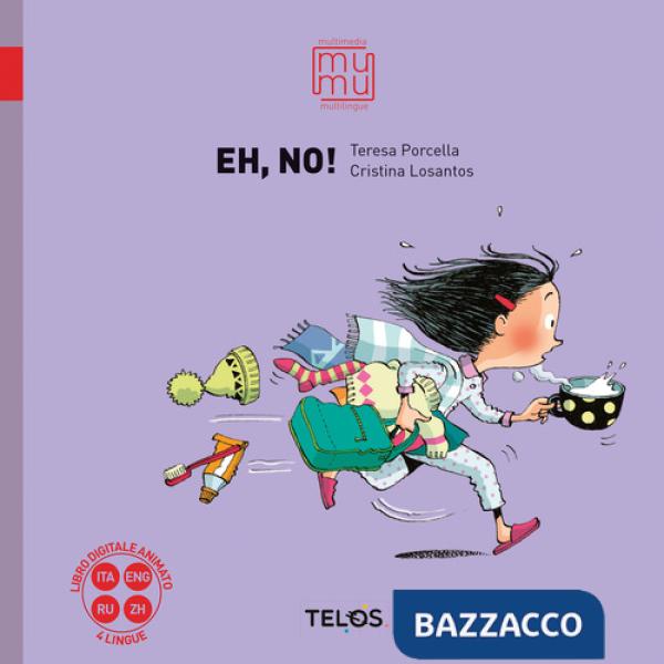 Eh, no! Ediz. a colori. Con QR Code