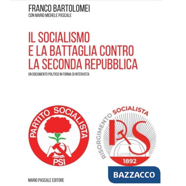 Socialismo e la battaglia contro la seconda repubblica (Il)