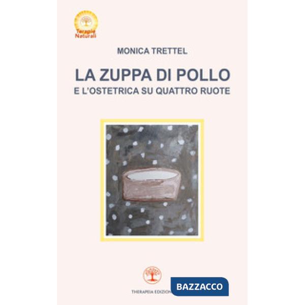 Zuppa di pollo e l'ostetrica su quattro ruote (La)
