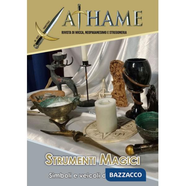 Athame. Rivista di wicca, neopaganesimo e stregoneria (2023). Vol. 2: Strumenti magici
