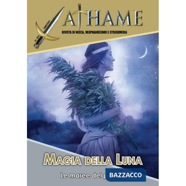 Athame. Rivista di wicca, neopaganesimo e stregoneria (2023). Vol. 3: Magia della luna