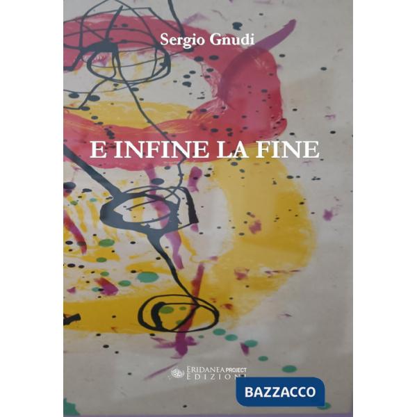 E infine la fine