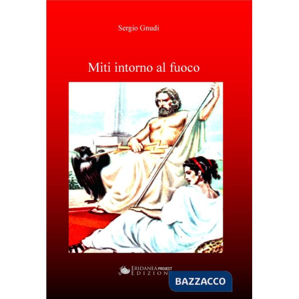 Miti intorno al fuoco