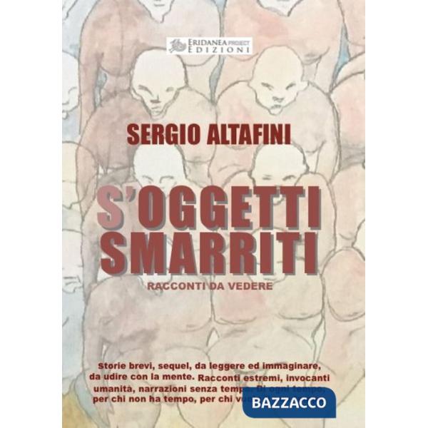 S'oggetti smarriti. Racconti da vedere