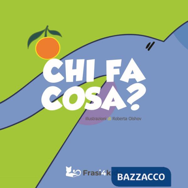Chi fa cosa? Ediz. a colori