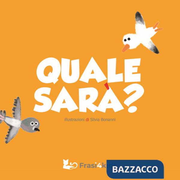 Quale sarà? Ediz. a colori