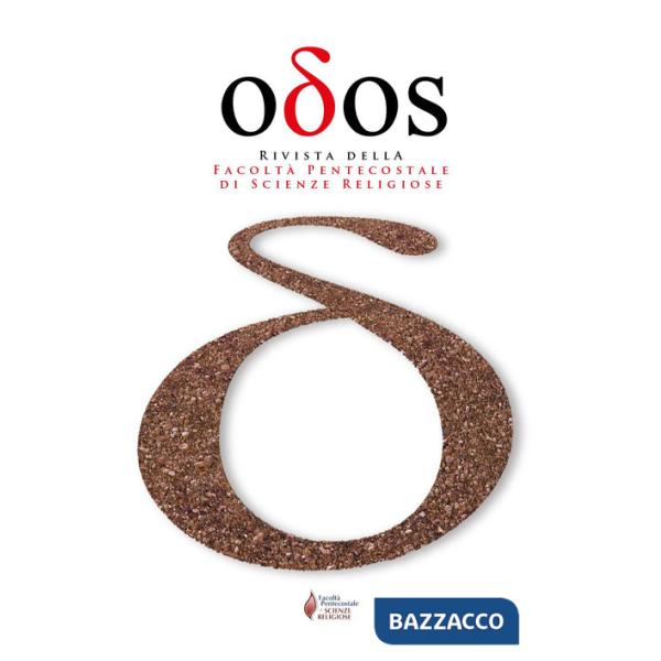 Odos. Rivista della Facoltà pentecostale di Scienze religiose (2020). Vol. 1-2