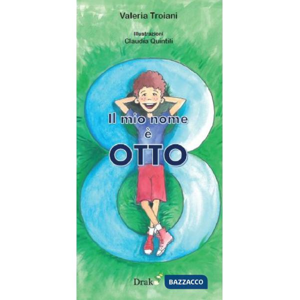 Mio nome è Otto. Ediz. illustrata (Il)